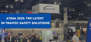 ATSSA 2025: The Latest In Traffic Safety Solutions